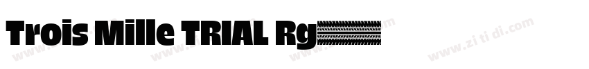 Trois Mille TRIAL Rg字体转换
